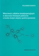 Okładka książki Właściwości układów nanodyspersyjnych w obecności liniowych polimerów o bardzo dużym stopniu spolimeryzowania