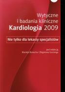 Wytyczne i badania kliniczne Kardiologia 2009. Wydawca: Termedia Wydawnictwa Medyczne. ZdrowePodejscie.pl Opakowanie Wytyczne i badania kliniczne Kardiologia 2009