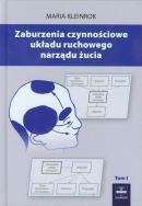 Zaburzenia czynnościowe układu ruchowego narządu żucia tom 1. Autor: Kleinrok Maria. ZdrowePodejscie.pl Okładka książki Zaburzenia czynnościowe układu ruchowego narządu żucia tom 1