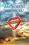Okładka książki Zagrożeni miłością?