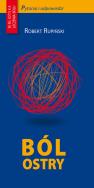 Ból ostry. Autor: Rupiński Robert. ZdrowePodejscie.pl Okładka książki Ból ostry