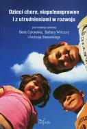 Dzieci chore, niepełnosprawne i z utrudnieniami ... Autor: Praca zbiorowa. ZdrowePodejscie.pl Okładka książki Dzieci chore, niepełnosprawne i z utrudnieniami ..