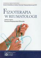 Fizjoterapia w reumatologii. Autor: Krystyna Księżopolska-Orłowska (red. nauk.). ZdrowePodejscie.pl Okładka książki Fizjoterapia w reumatologii