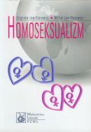 Homoseksualizm. Autor: Zbigniew Lew-Starowicz, Lew-Starowicz Michał. ZdrowePodejscie.pl Okładka książki Homoseksualizm