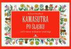 Kamasutra po śląsku. Autor: Handtuch Richard. ZdrowePodejscie.pl Okładka książki Kamasutra po śląsku