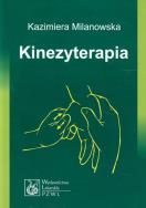 Kinezyterapia. Autor: Kazimiera Milanowska. ZdrowePodejscie.pl Okładka książki Kinezyterapia