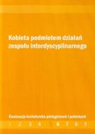 Kobieta podmiotem działań zespołu interdyscyplinarnego. Wydawca: Wydawnictwo Akademii Humanistyczno-Ekonomicznej w Łodzi. ZdrowePodejscie.pl Opakowanie Kobieta podmiotem działań zespołu interdyscyplinarnego
