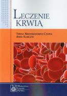 Leczenie krwią. Autor: Niechwiadowicz-Czapka Teresa, Klimczyk Anna. ZdrowePodejscie.pl Okładka książki Leczenie krwią