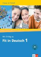 Mit Erfolg zu Fit in Deutsch 1 Ubungs- und Testbuch. Autor: Opracowanie zbiorowe. ZdrowePodejscie.pl Okładka książki Mit Erfolg zu Fit in Deutsch 1 Ubungs- und Testbuch