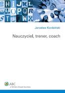 Okładka książki Nauczyciel, trener, coach