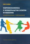 Okładka książki Nieporozumienia z dorastającymi dziećmi w rodzinie
