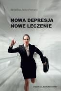 Nowa depresja Nowe leczenie. Autor: Łoza Bartosz, Tadeusz Parnowski. ZdrowePodejscie.pl Okładka książki Nowa depresja Nowe leczenie