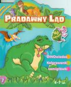Pradawny Ląd 07 - Zabawy z dinozaurami. Autor: Kirsnowska Monika. ZdrowePodejscie.pl Okładka książki Pradawny Ląd 07 - Zabawy z dinozaurami