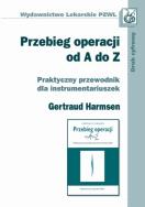 Przebieg operacji od A do Z. Autor: Harmsen Gertraud. ZdrowePodejscie.pl Okładka książki Przebieg operacji od A do Z