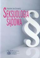 Seksuologia sądowa PZWL. Autor: Zbigniew Lew-Starowicz. ZdrowePodejscie.pl Okładka książki Seksuologia sądowa PZWL