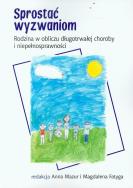 Sprostać wyzwaniom. Wydawca: Katolicki Uniwersytet Lubelski Jana Pawła II. ZdrowePodejscie.pl Opakowanie Sprostać wyzwaniom