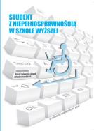 Student z niepełnosprawnością w szkole wyższej. Wydawca: Wydawnictwo Naukowe UAM. ZdrowePodejscie.pl Opakowanie Student z niepełnosprawnością w szkole wyższej
