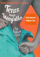 Teraz mogę wszystko Być kobietą dojrzałą. Autor: Znamirowska-Soczawa Beata. ZdrowePodejscie.pl Okładka książki Teraz mogę wszystko Być kobietą dojrzałą