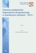 Zalecenia postępowania diagnostyczno-terapeutycznego w nowotworach złośliwych - 2013 Tom 1. Wydawca: Via Medica. ZdrowePodejscie.pl Opakowanie Zalecenia postępowania diagnostyczno-terapeutycznego w nowotworach złośliwych - 2013 Tom 1