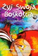 Żyj swoją boskością. Inspiracje nowej świadomości. Autor: Adamus Saint-Germain. ZdrowePodejscie.pl Okładka książki Żyj swoją boskością. Inspiracje nowej świadomości