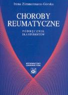 Choroby reumatyczne. Autor: Zimmermann-Górska Irena. ZdrowePodejscie.pl Okładka książki Choroby reumatyczne
