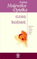 Czas kobiet. Autor: Iwona Majewska-Opiełka. ZdrowePodejscie.pl Okładka książki Czas kobiet