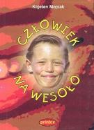 Okładka książki Człowiek na wesoło