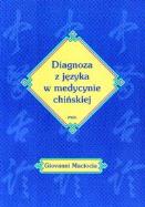 Okładka książki Diagnoza z języka w medycynie chińskiej
