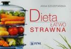 Dieta łatwo strawna. Autor: Szczepańska Anna. ZdrowePodejscie.pl Okładka książki Dieta łatwo strawna