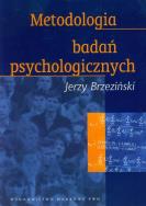 Metodologia badań psychologicznych. Autor: Brzeziński Jerzy. ZdrowePodejscie.pl Okładka książki Metodologia badań psychologicznych