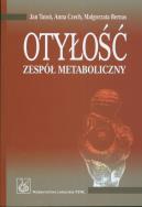 Otyłość Zespół metaboliczny. Autor: Jan Tatoń, Anna Czech, Bernas Małgorzata. ZdrowePodejscie.pl Okładka książki Otyłość Zespół metaboliczny