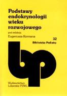 Podstawy endokrynologii wieku rozwojowego. Wydawca: PZWL. ZdrowePodejscie.pl Opakowanie Podstawy endokrynologii wieku rozwojowego