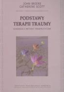 Okładka książki Podstawy terapii traumy Diagnoza i metody terapeutyczne