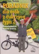 Poradnik dla osób z cukrzycą typu 2 niewymagających leczenia insuliną. Autor: Jan Tatoń. ZdrowePodejscie.pl Okładka książki Poradnik dla osób z cukrzycą typu 2 niewymagających leczenia insuliną