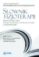 Słownik fizjoterapii. Autor:   Praca zbiorowa. ZdrowePodejscie.pl Okładka książki Słownik fizjoterapii