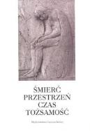 Opakowanie Śmierć przestrzeń czas tożsamość w Europie Środkowej około 1900