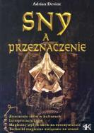 Sny a przeznaczenie. Autor: Adrian Devine. ZdrowePodejscie.pl Okładka książki Sny a przeznaczenie