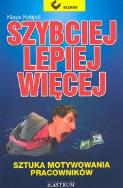 Okładka książki Szybciej, lepiej, więcej