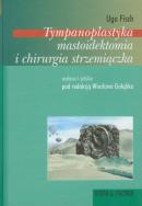 Okładka książki Tympanoplastyka mastoidektomia i chirurgia strzemiączkowa