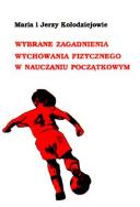 Okładka książki Wybrane zagadnienia wychowania fizycznego w nauczaniu początkowym