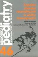 Zapalne choroby reumatyczne w wieku rozwojowym. Autor: Romicka Anna M., Rostropowicz-Denisiewicz Katarzyna. ZdrowePodejscie.pl Okładka książki Zapalne choroby reumatyczne w wieku rozwojowym
