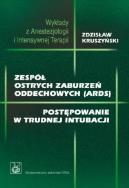 Zespół ostrych zaburzeń oddechowych. Autor: Kruszyński Zdzisław. ZdrowePodejscie.pl Okładka książki Zespół ostrych zaburzeń oddechowych