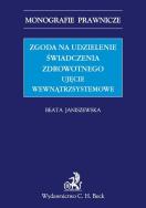 Okładka książki Zgoda na udzielenie świadczenia zdrowotnego Ujęcie wewnątrzsystemowe