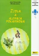 Zioła a alergia pokarmowa. Autor: Taraszewska Anna, Mirosław Jarosz. ZdrowePodejscie.pl Okładka książki Zioła a alergia pokarmowa