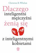 Okładka książki Dlaczego inteligentni mężczyźni żenią się z inteligentnymi kobietami