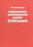 Okładka książki Funkcjonowanie psychospołeczne uczniów dyslektycznych