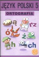 Okładka książki Język Polski - Ortografia 5 GWO