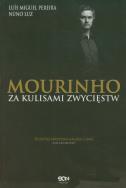 Mourinho Za kulisami zwycięstw. Autor: Pereira Luis Miguel Luz Nuno. ZdrowePodejscie.pl Okładka książki Mourinho Za kulisami zwycięstw