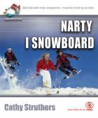 Narty i snowboard. Autor: Struthers Cathy. ZdrowePodejscie.pl Okładka książki Narty i snowboard