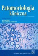 Patomorfologia kliniczna. Wydawca: PZWL. ZdrowePodejscie.pl Opakowanie Patomorfologia kliniczna